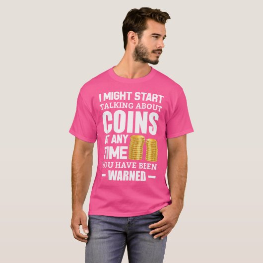 T-shirt Funny Coin Collecting Coins And Money Hobby (Devant entier)
