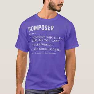 T-shirt Funny Composer Définition Compositeur classique