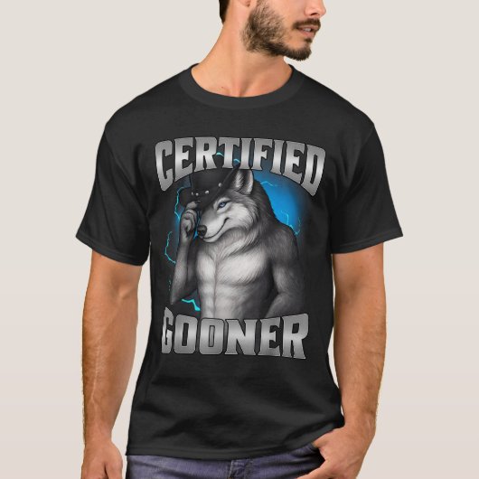 T-shirt Funny Cringe Sigma Wolf Certified Gooner (Devant)