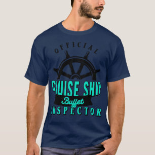 T-shirt Funny Cruise Ship Buffet Inspecteur Partenaires Va