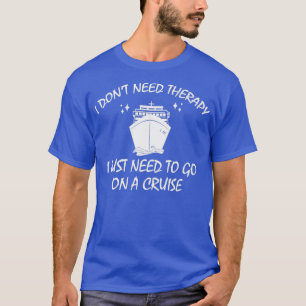 T-shirt Funny Cruise Ship Croisière Voyage Vacances