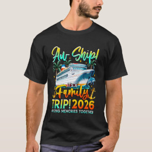 T-shirt Funny Cruise Ship Famille Voyage Vacation 2026 Reu
