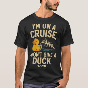 T-shirt Funny Cruise Shirt 2025 - Je ne donne pas un coup