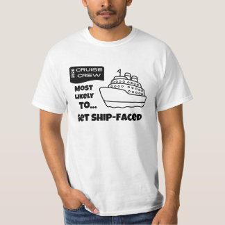 T-shirt Funny Cruise shirt Most Likely To Get Ship-Faced
