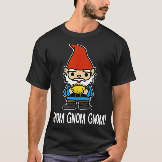 T-shirt Funny Cute Gnome Eating a Taco Saying (Devant)