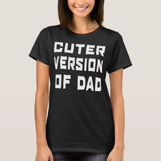 T-shirt Funny Cuter Version de Papa (Devant)