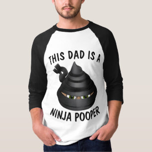 T-shirt FUNNY DAD T-Shirts, NINJA POOPER