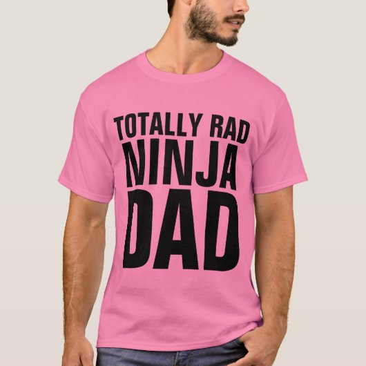T-shirt FUNNY DAD T-Shirts, RAD NINJA DAD (Devant)