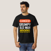 T-shirt Funny Danger Grumpy Old Man Saying (Devant entier)