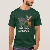 T-shirt Funny Dear Santa I Can Explain Reindeer Christmas (Devant)