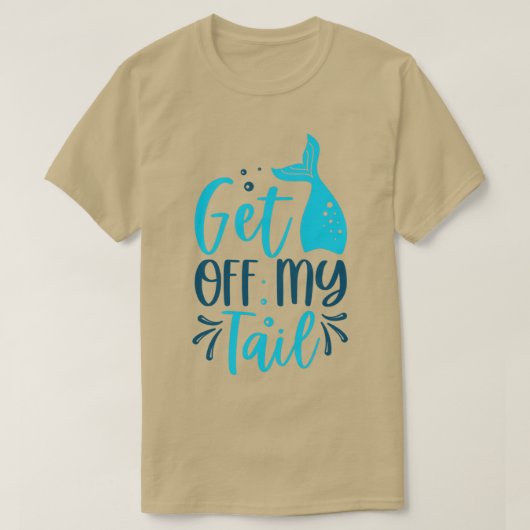 T-shirt Funny Descendez de ma sirène de queue (Design devant)
