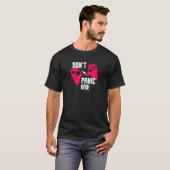 T-shirt Funny Design, Don't Panic Bro, Funny Hoodie (Devant entier)