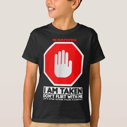 T-shirt Funny Design I'm Taken For Men - Don't Flirt With (Devant)