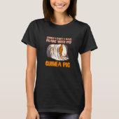 T-shirt Funny Désolé I Have Plan With My Guinée Pig Design (Devant)