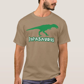 T-shirt Funny Dinosaur T-rex Papasaurus Father's Day T-shi