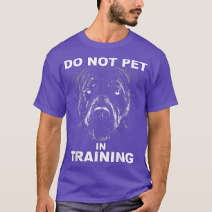 T-shirt Funny Do not pet Pit Bull Dog Training