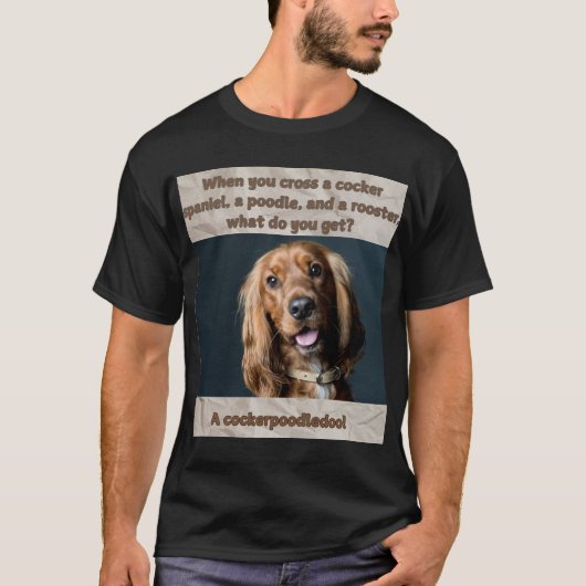 T-shirt Funny Dog Print Wat krijg je (Voorkant)