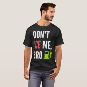 T-shirt Funny Don't Ice Me Bro Electric Car (Devant entier)