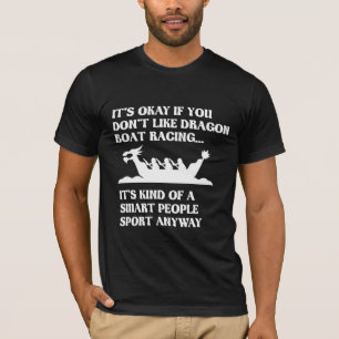 T-shirt Funny Dragon Boat Racing Ligne de Humour nautique