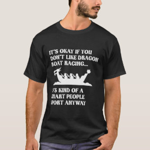 T-shirt Funny Dragon Boat Racing Ligne de Humour nautique