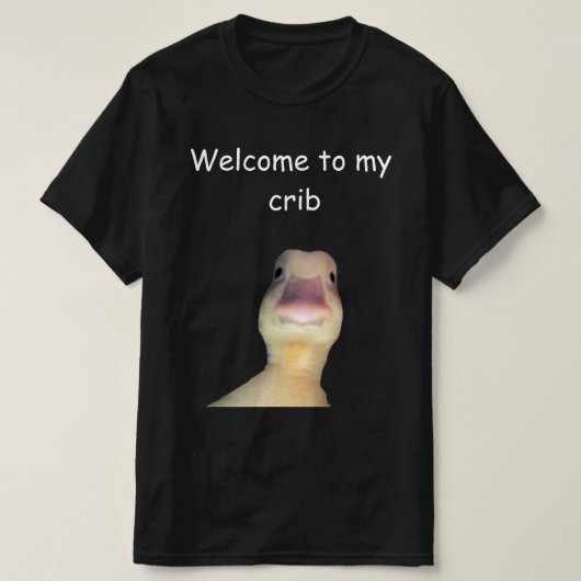 T-shirt Funny Duck Meme – “Welcome to My Crib” Cute Animal (Design devant)