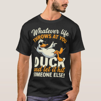 T-shirt Funny Duck Quote Humor ns Cartoon