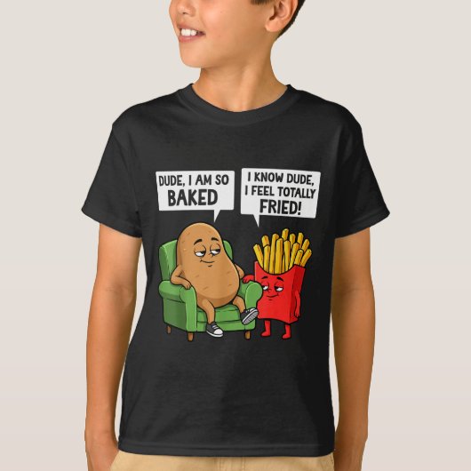 T-shirt Funny Dude I'm So Baked I Know Dude I Feel Totally (Devant)