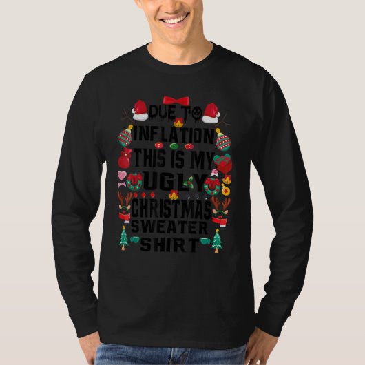 T-shirt Funny Due to Inflation Ugly Christmas Sweaters For (Devant)