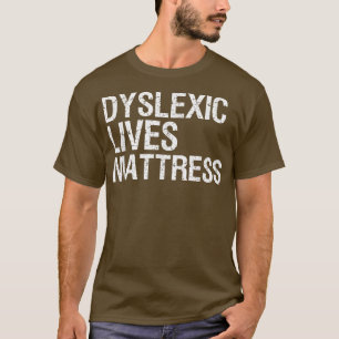 T-shirt Funny Dyslexia