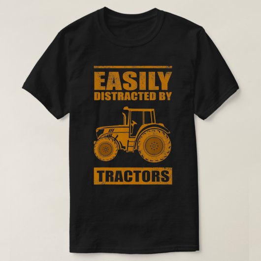 T-shirt Funny Easily Distracted By Tractors Gift Cool Farm (Design devant)