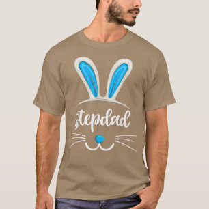 T-shirt Funny Easter Bunny Stepdad , Easter Day Stepfather