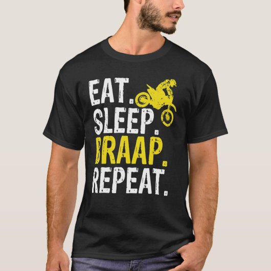 T-shirt Funny Eat Sleep Braap Repeat Braap Dirt Bike (Devant)