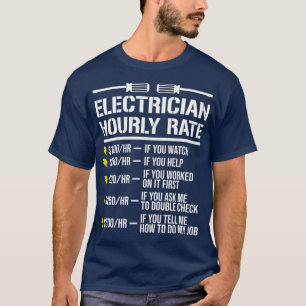 T-shirt Funny Electricien Taux horaire Humour