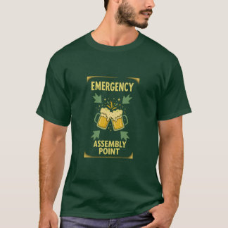 T-shirt Funny Emergency Assembly Point Beer Mugs Clinking