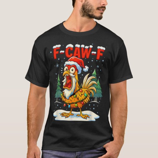 T-shirt Funny F-caw-f Christmas Chicken Xmas Lights Santa (Devant)