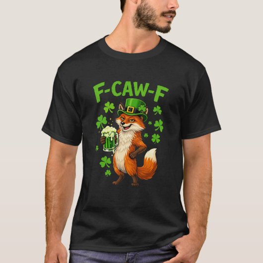 T-shirt Funny F-CAW-F Irish Fox St. Patrick’s Day (Devant)