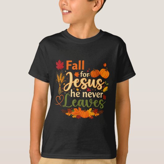 T-shirt Funny Fall For Jesus He Never Leaves Autumn Christ (Devant)