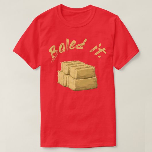 T-shirt Funny farmer Baled It (Design devant)