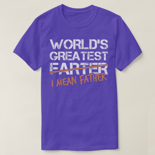 T-shirt Funny Fathers Day ,Best Farter Ever Oops I Meant F (Design devant)