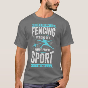 T-shirt Funny Fencing Sport Fencer