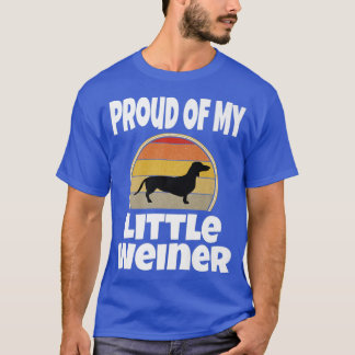 T-SHIRT FUNNY FIER DE MON PETIT AMOUREUX DES CHIENS WEINER