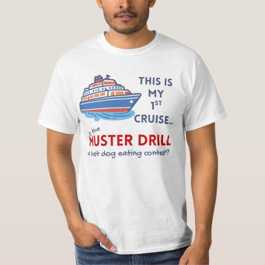 T-shirt Funny First Cruise Shirt – Muster Drill Joke Tee (Devant)
