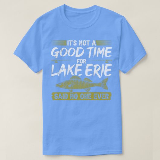 T-shirt Funny Fishing Lake Erie Walleye (Design devant)