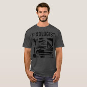 T-shirt Funny Fixologue Cool cadeau Handyman Carpenter (Devant entier)