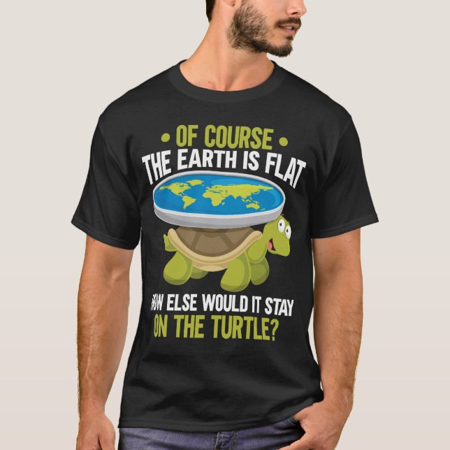 T-shirt Funny Flat Earth Society Tortue Humour (Devant)