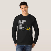 T-shirt Funny Forklift Warehouse T  Do You Even Lift Bro (Devant entier)
