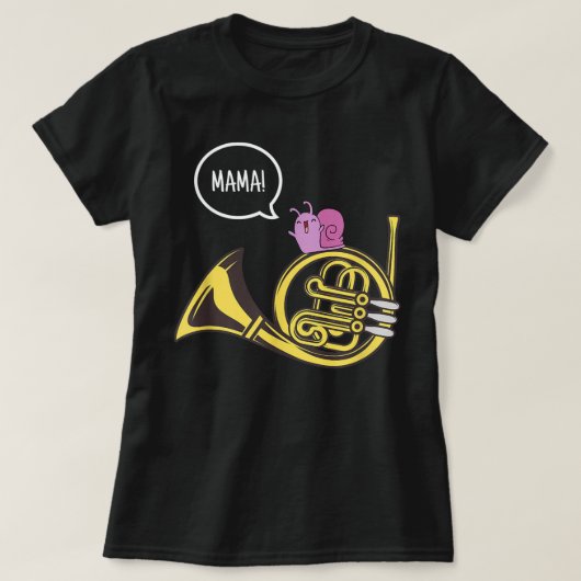 T-shirt Funny French Horn Mama Snail Music Band Joke Gift3 (Design devant)