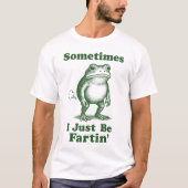 T-shirt Funny Frog Fartin’ Meme Design (Devant)