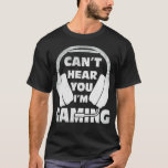 T-shirt Funny Gamer Birthday Venin Headset Can't Hear You<br><div class="desc">Funny Gamer Birthday Venin Headset Can't Hear You I'm Gaming .trendy, cute, cool, popular, birthday, venft idea, retro, space, yellow, aesthetic, art, astronaute, cats, funny, poison, meme, present (venin), el vine, vintage, vsco, yeet, yeeted, 1998, 1998 limited edition, 2020, 2021, 80s, 80s fête, 90s, 90s fête, a cat, aircraft, airplane,...</div>
