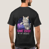 T-shirt ​Funny Gaming Cat Gamer Gift - My Cat Decided Game (Dos)